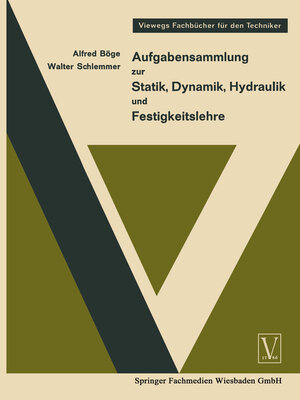 cover image of Aufgabensammlung zur Statik, Dynamik Hydraulik und Festigkeitslehre